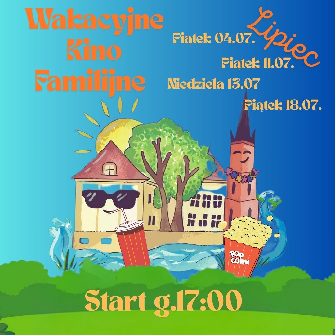 Plakat promujący wakacyjne kino familijne.