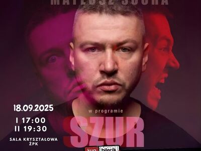 Stand-up Mateusza Sochy pt. "Szur"!
