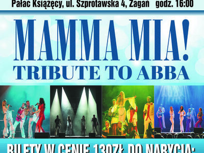 Plakat promujący spektakl muzyczny "Mamma Mia! Tribute to Abba".