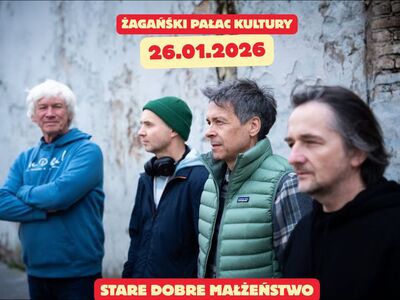 Koncert zespołu: "Stare Dobre Małżeństwo"