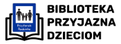 Biblioteka Przyjazna Dzieciom