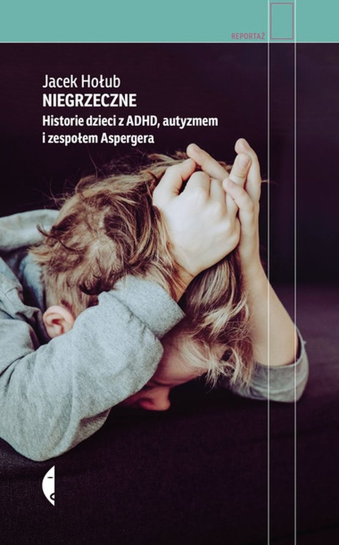 ksiazka_tygodnia__niegrzeczne_historie_dzieci_z_adhd_autyzmem_i_zespolem_aspergera.jpg