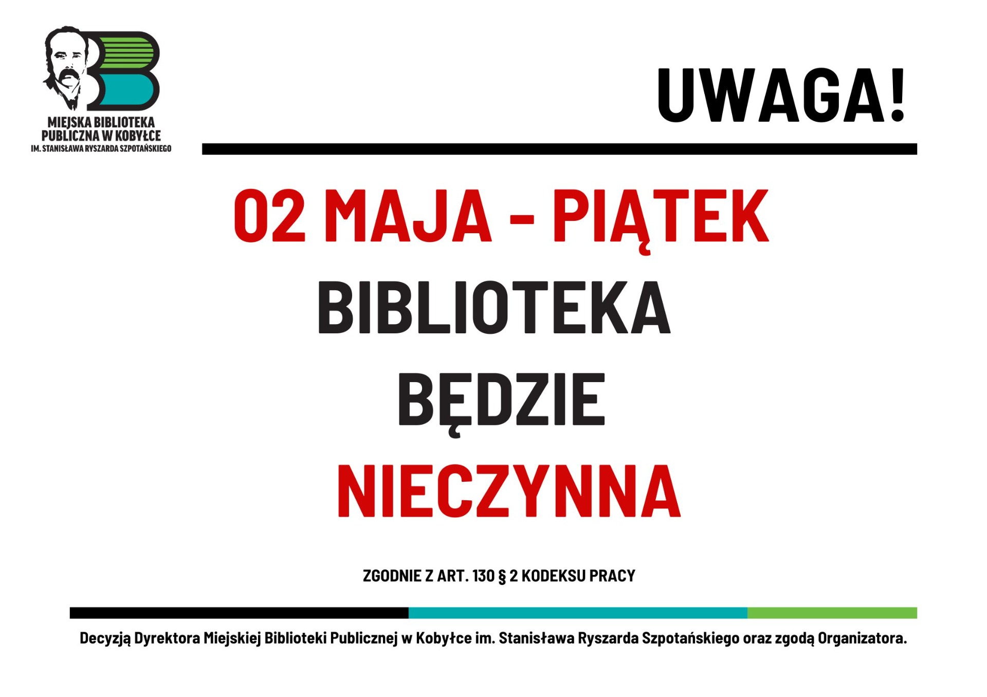 plakat informujący, że 2 maja Biblioteka jest nieczynna
