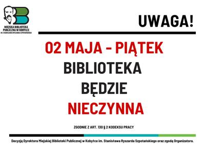 plakat informujący, że 2 maja Biblioteka jest nieczynna