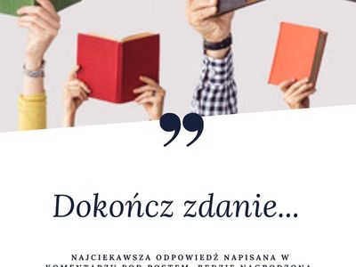 Plakat informujący o akcji "Dokończ zdanie..."