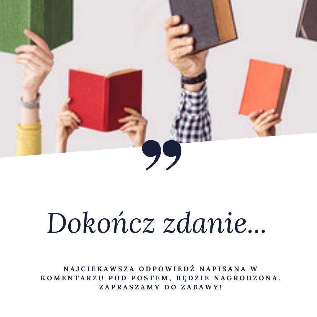 Plakat informujący o akcji "Dokończ zdanie..."