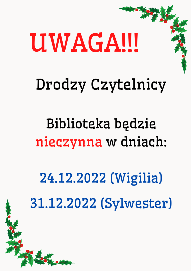 Biblioteka nieczynna 24 i 31 grudnia.