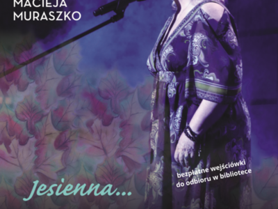 18 września - koncert Stanisławy Celińskiej z zespołem pod kierownictwem Macieja Muraszko