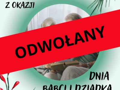 ODWOŁANY Koncert z okazji Dnia Babci i Dziadka