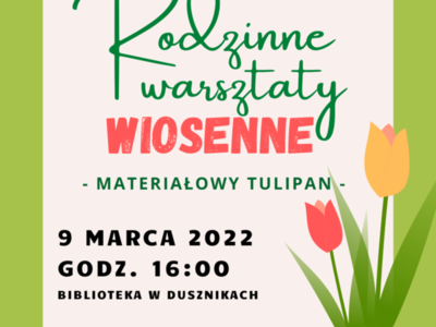 Rodzinne warsztaty WIOSENNE