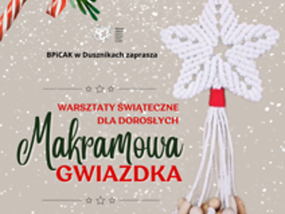 Warsztaty świąteczne dla dorosłych - makramowa gwiazdka