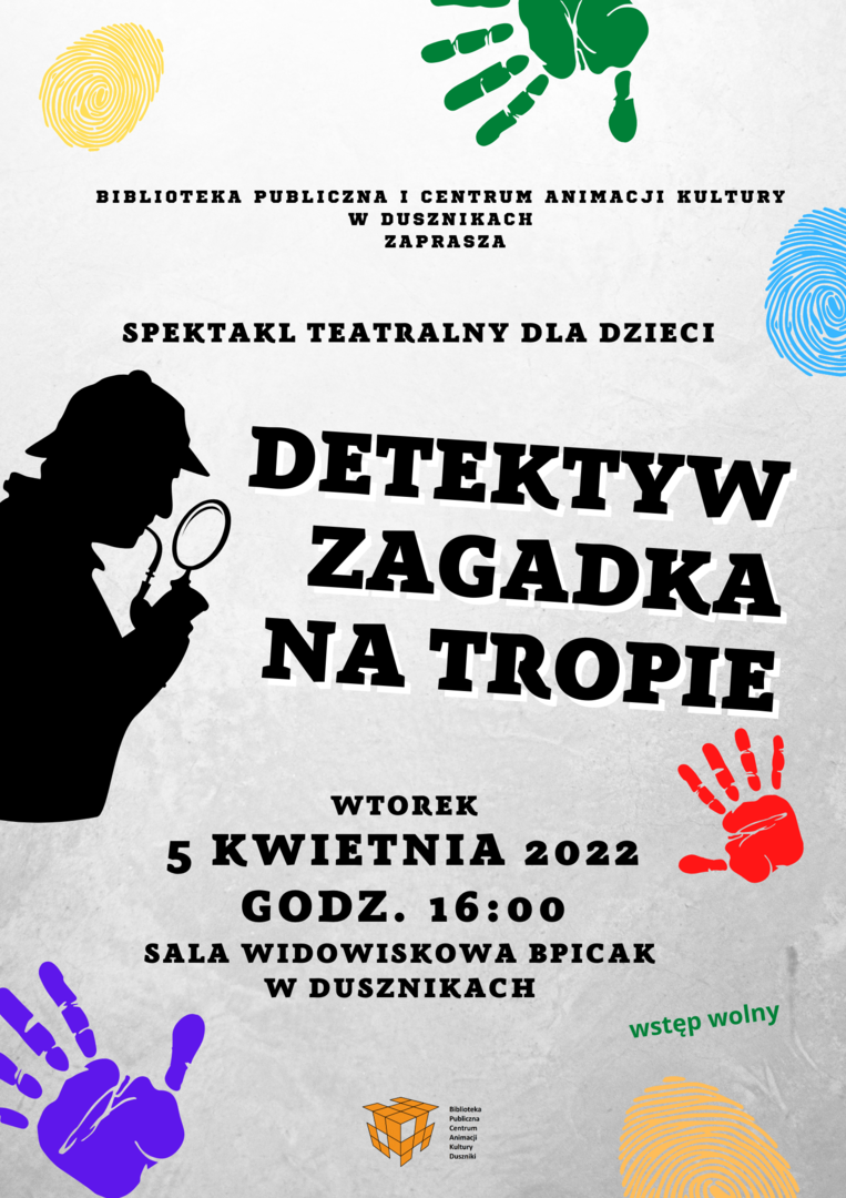 Spektakl teatralny dla dzieci "Detektyw Zagadka na tropie" 