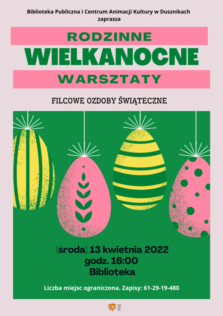 Rodzinne Warsztaty Wielkanocne - filcowe ozdoby świąteczne