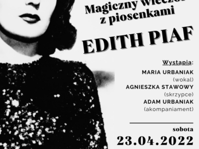 Magiczny wieczór z piosenkami Edith Piaf