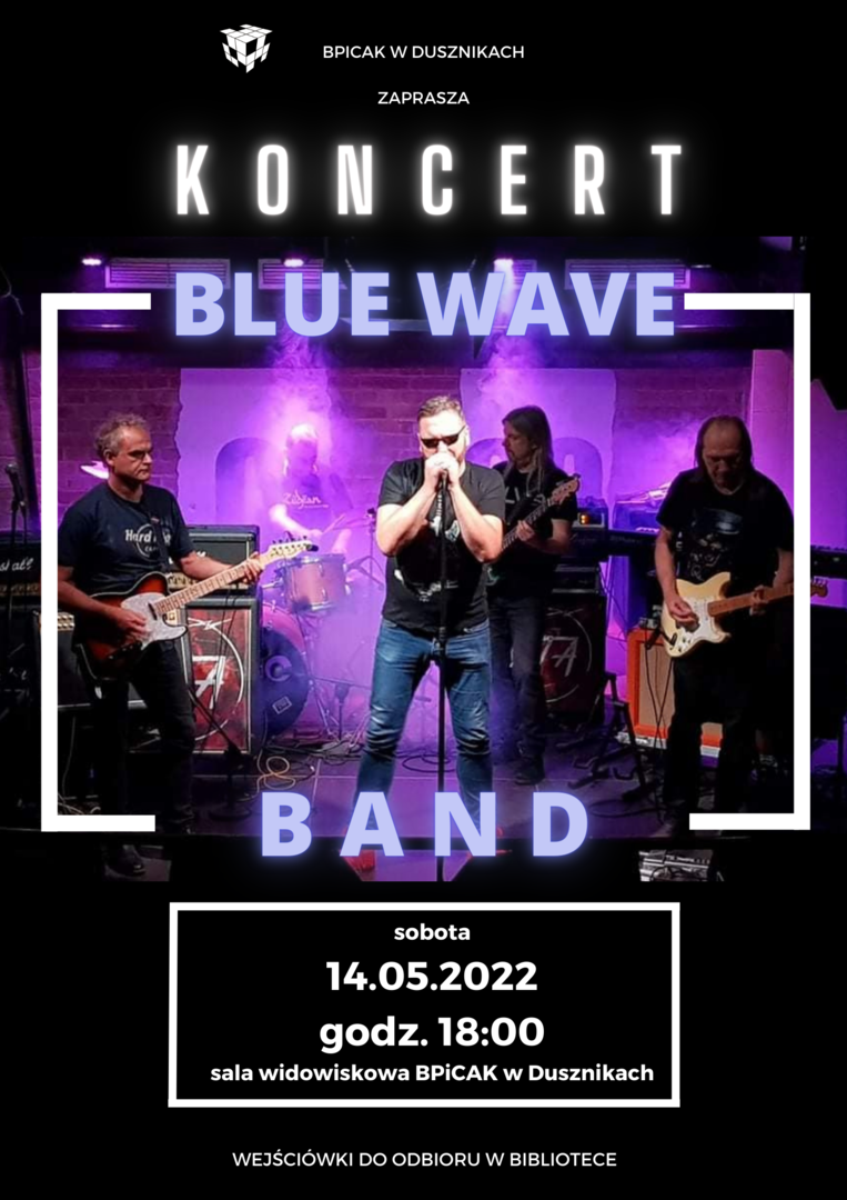 Blue Wave Band - koncert - 14 maja 2022, godz. 18:00