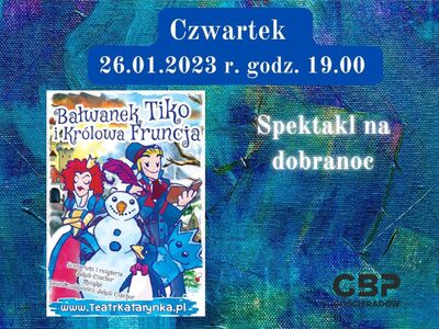 Zapowiedż spektaklu teatralnego. 