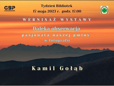 Plakat z wernisażu wystawy zdjęć Kamila Gołębia