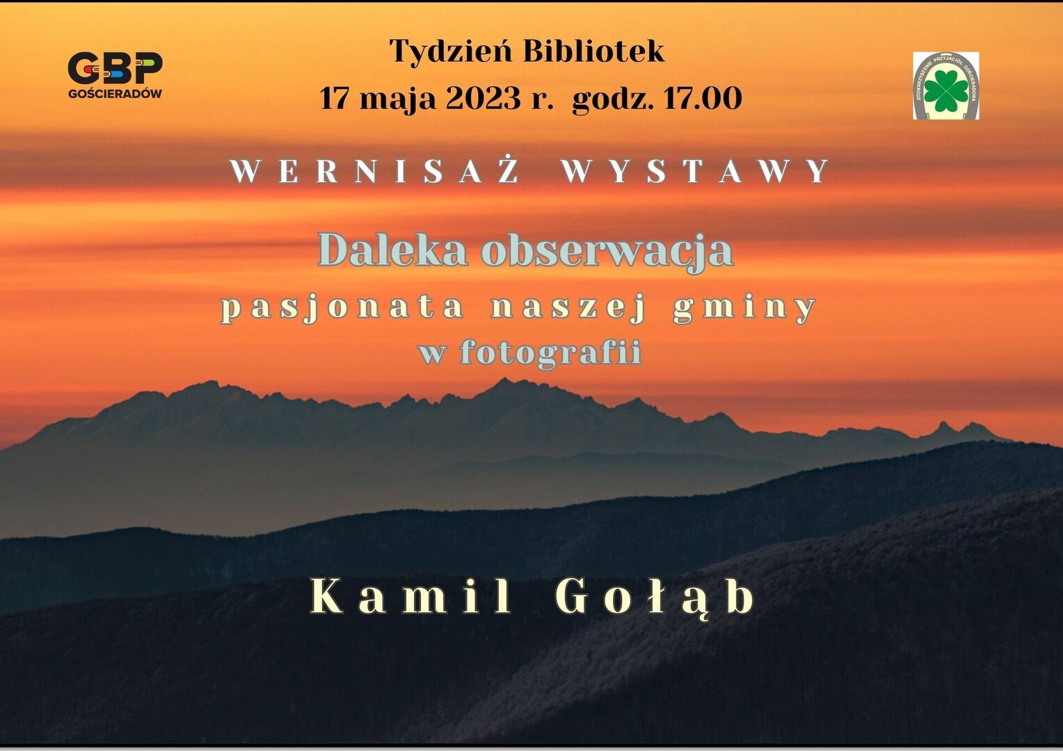Plakat z wernisażu wystawy zdjęć Kamila Gołębia 