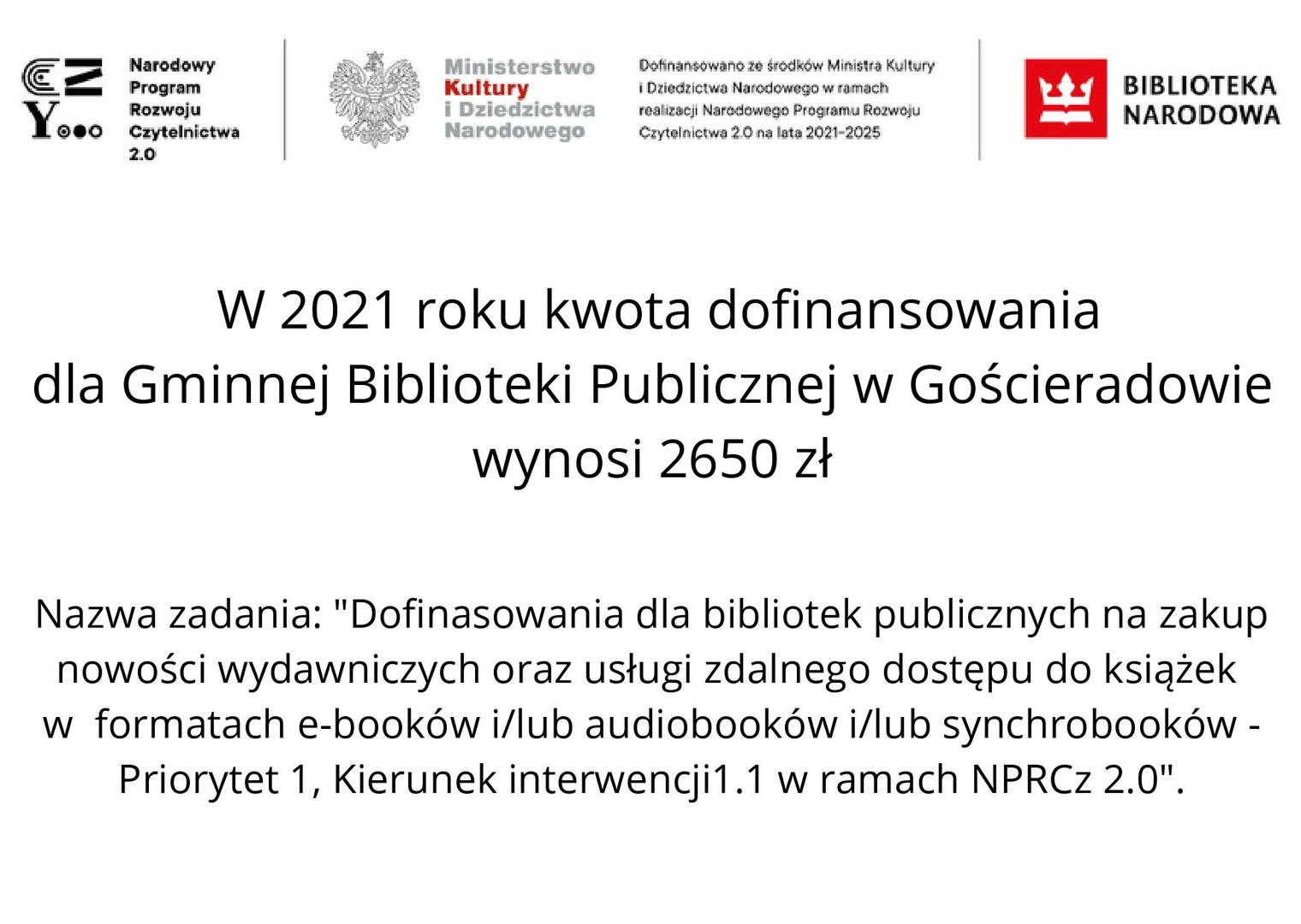 Informacja, że w 2021 roku kwota dofinansowania dla Gminnej Biblioteki Publicznej w Gościeradowie wyniosła 2650 złotych.