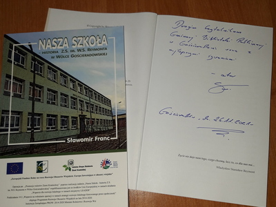 Zdjęcie okładki książki "Nasza szkoła. Historia ZS im. W.S. Reymonta w Wólce Gościeradowskiej"
