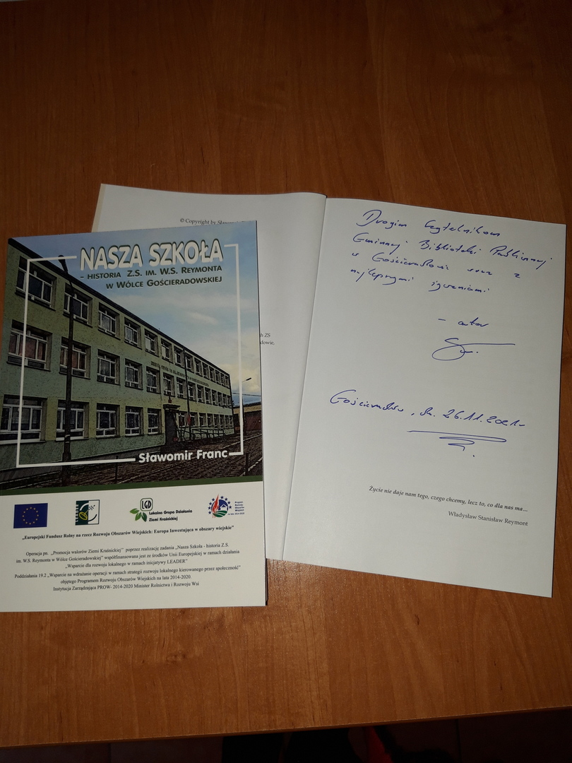Zdjęcie okładki książki "Nasza szkoła. Historia ZS im. W.S. Reymonta w Wólce Gościeradowskiej"