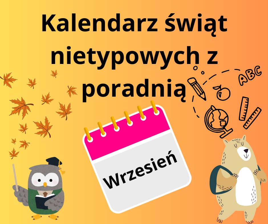 Kalendarz świąt nietypowych z poradnią Wrzesień