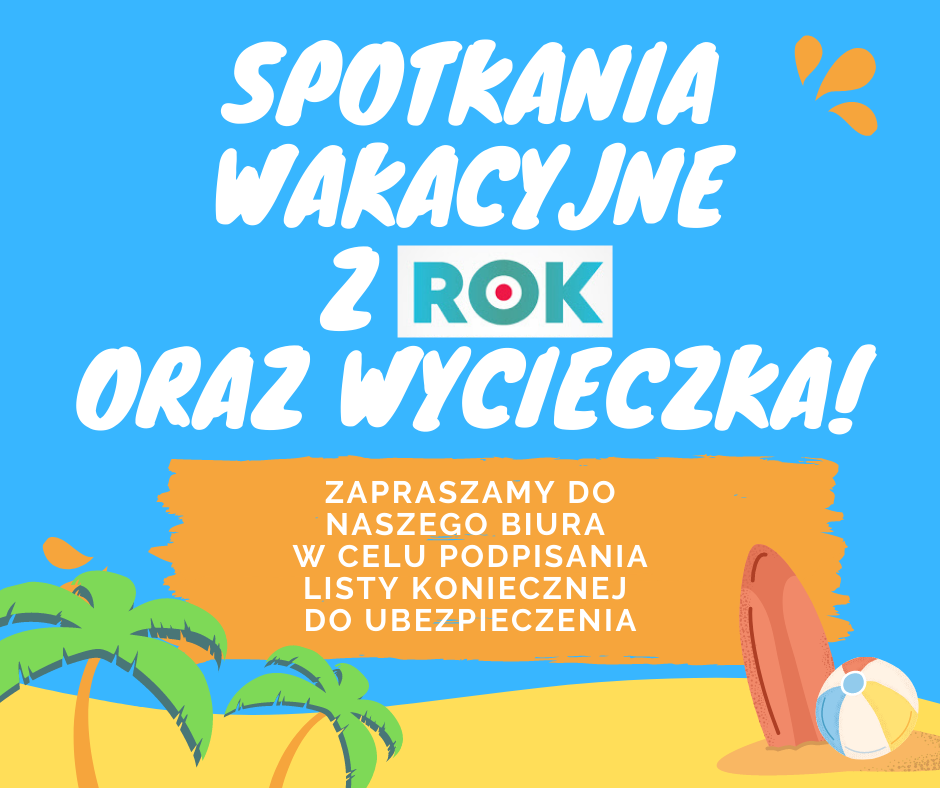 INFOGRAFIKA SPOTKANIA WAKACYJNE Z ROK ORAZ WYCIECZKA
