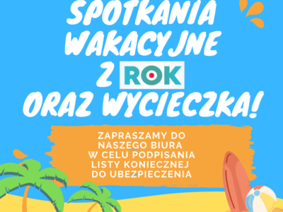 INFOGRAFIKA SPOTKANIA WAKACYJNE Z ROK ORAZ WYCIECZKA