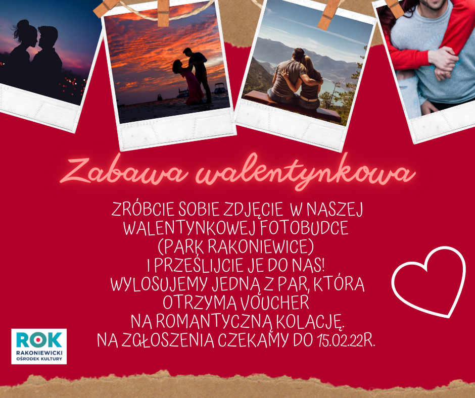 Zabawa Walentynkowa!
Zróbcie sobie zdjęcie w naszej walentynkowej fotobudce (Park Rakoniewice) i przerślijcie je do nas! Wylosujemy jedną z par, która otrzyma voucher na romantyczną kolację. Na zgłoszenia czekamy do 15.02.22r.!