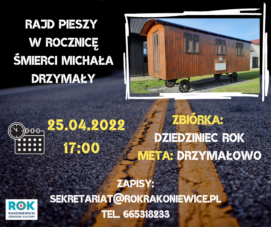 Plakat o Rajdzie Pieszym w Rocznicę Śmierci Michała Drzymały