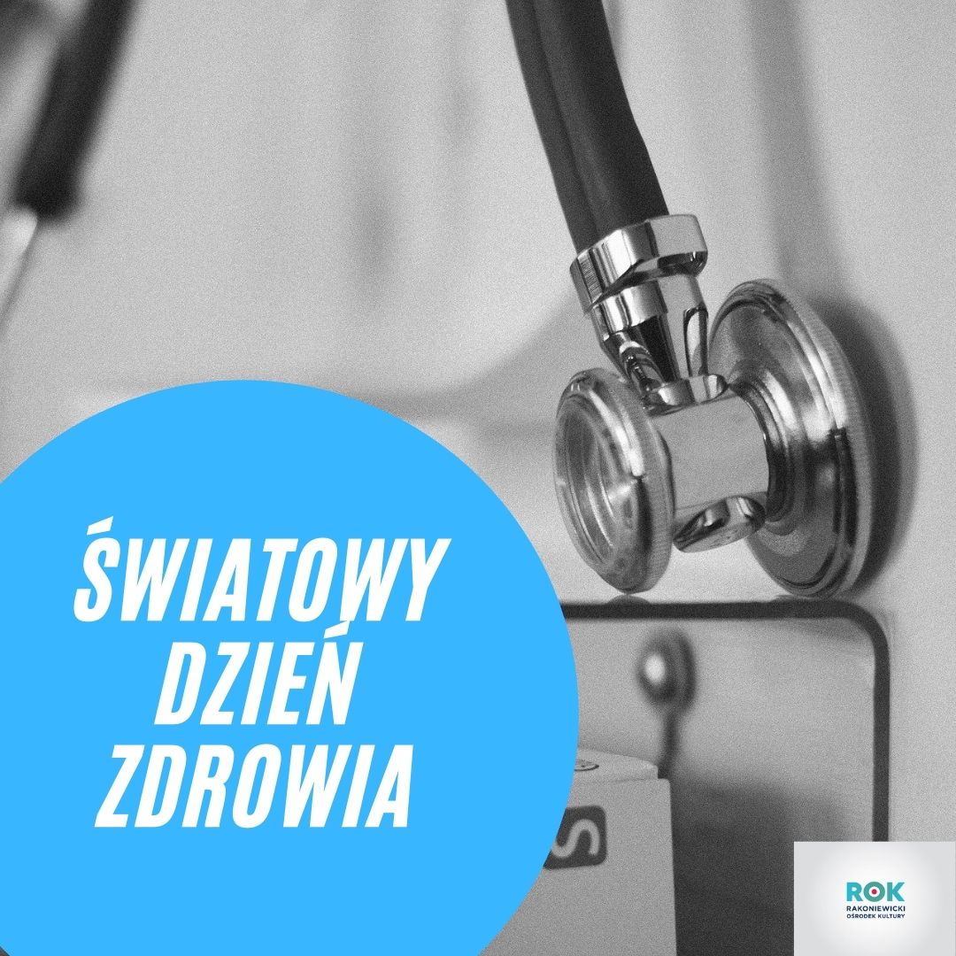 Światowy dzień zdrowia