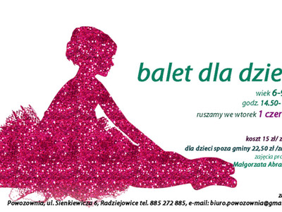 Plakat z obrazkiem dziewczynki w stroju baletowym. Informacja o uruchomieniu zajęć baletowych.