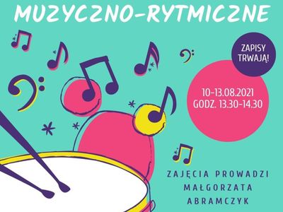 Plakat przedstawia ofertę zajęć rytmiczno-muzycznych. Informacje dotyczą zajęć pobudzających kreatywność dla młodzieży.  