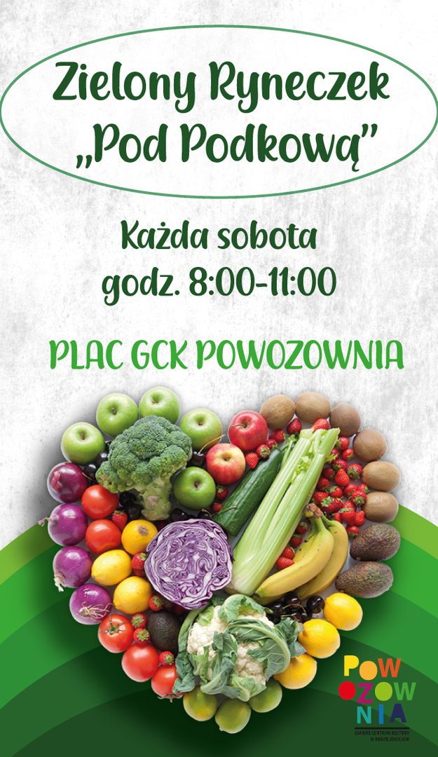 Zielony Ryneczek "Pod Podkową", każda sobota godzina 8.00-11.00. Plac Gminnego Centrum Kultury "POWOZOWNIA" w Radziejowicach