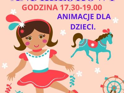 Bal Andrzejkowy dla dzieci, animacje dla dzieci. Bezpłatnie.