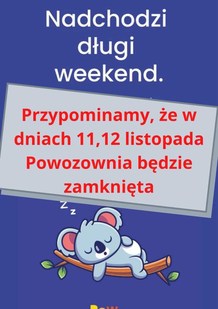 Plakat informujący, że w dniach 11 i 12 listopada Powozownia będzie zamknięta.