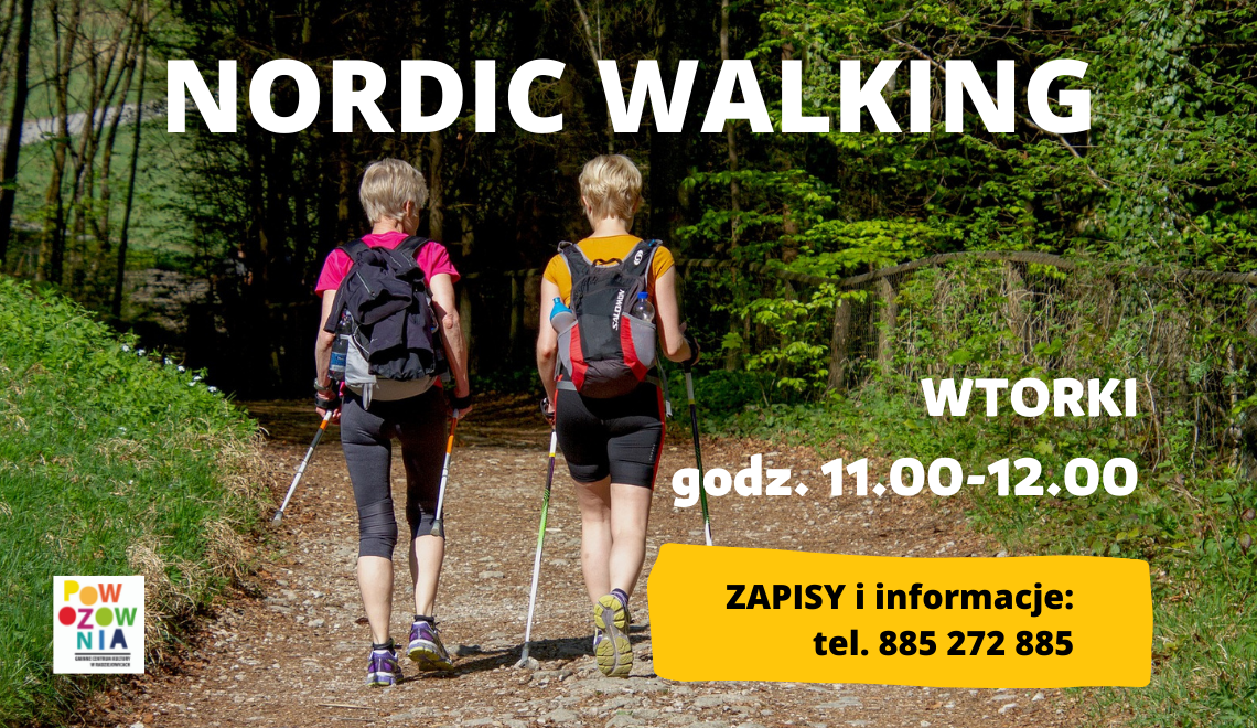 Plakat z postaciami dwóch kobiet z kijkami spacerującymi leśną ścieżką. Informacja o zajęciach we wtorki w godz. 11:00-12:00. Zapisy tel. 885 272 885