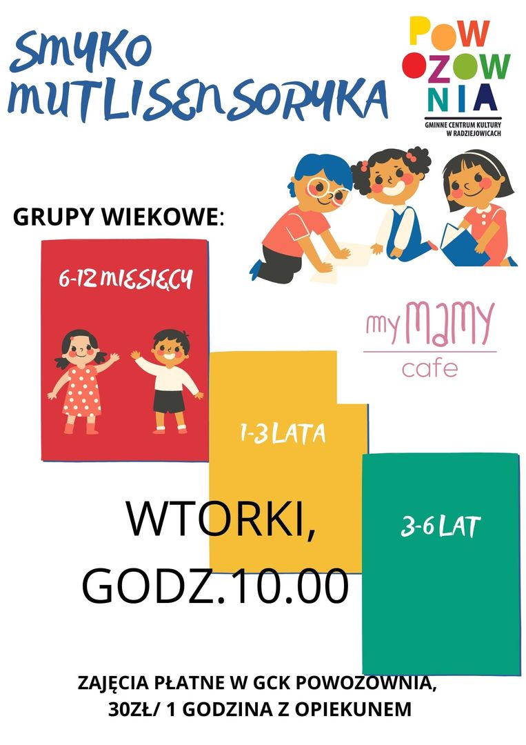Plakat z grafiką dzieci. Smyko multisensoryka dla dzieci z grup wiekowych: 6-12 miesięcy, 1-3 lata, 3-6 lat. Wtorki godzina 10.00. Zajęcia płatne 30zł za 1 godzinę z opiekunem.