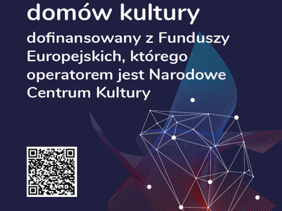 Plakat informujący o udziale w projekcie "Konwersja cyfrowa domów kultury"