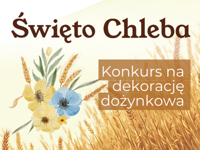 Konkurs na dekorację dożynkową - Święto Chleba 2025