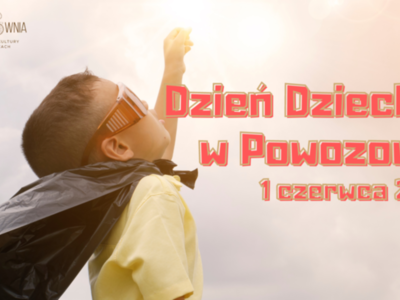 Dzień Dziecka w Powozowni