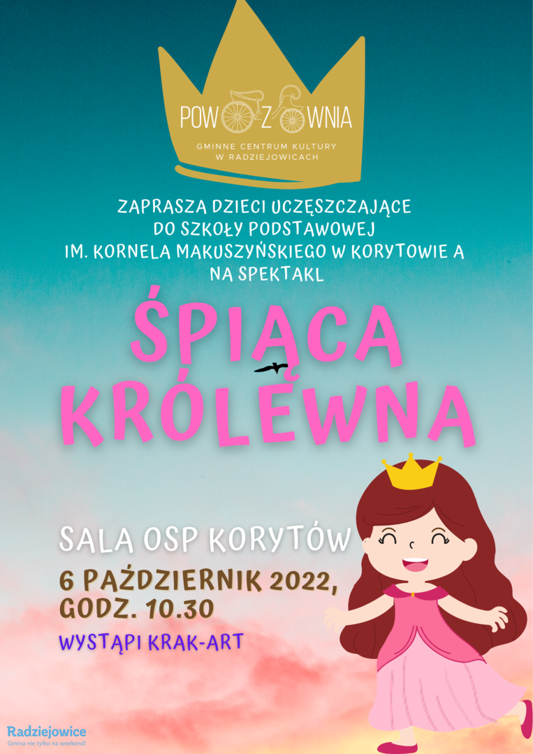 Plakat spektaklu Śpiąca Królewna. Na zdjęciu widać uśmiechniętą dziewczynkę w koronie i kolorowej sukni. Prawą nogę ma podniesioną na górę.