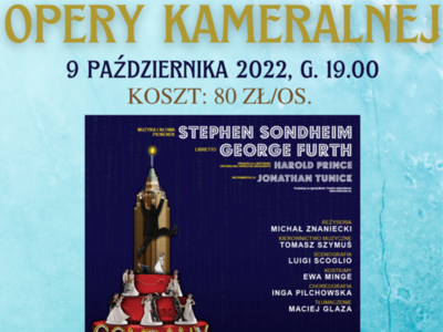 GCK POWOZOWNIA zaprasza na wyjazd do Opery Kameralnej w Warszawie 