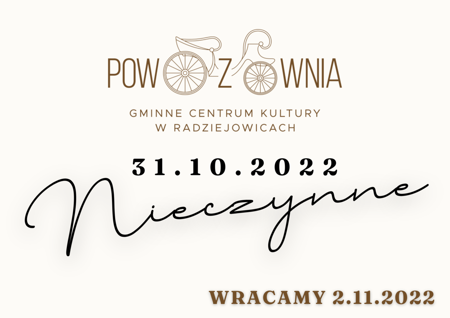 Nieczynne
