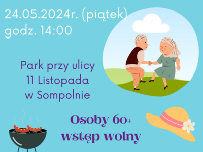 Plakat informujący o majówce seniorów, która odbędzie się 24 maja 2024 roku, o godzinie 14:00, w parku przy ulicy 11 Listopada w Sompolnie