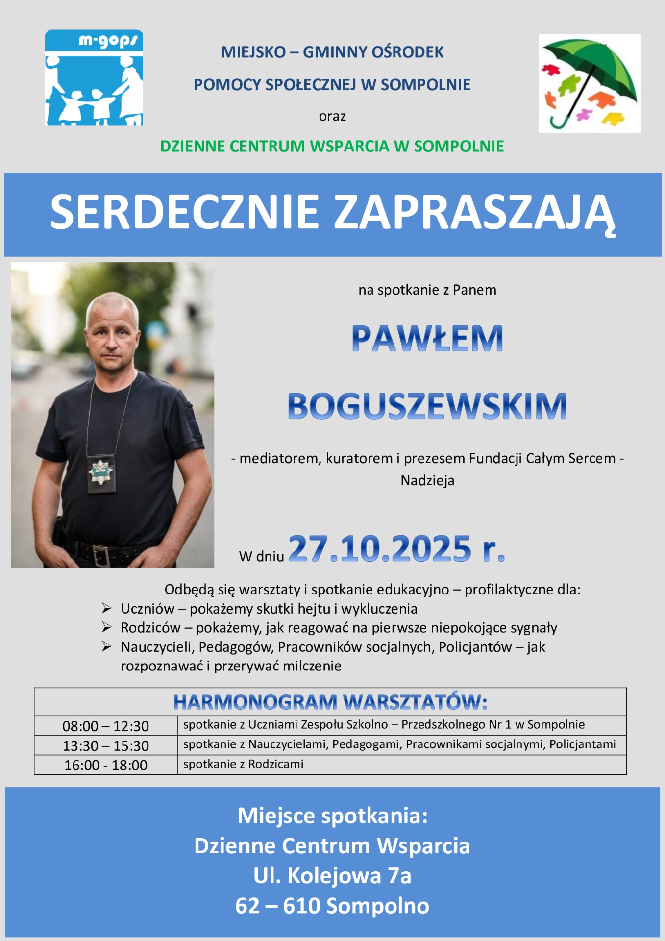 Zdjęcie przedstawia plakat zapraszający na spotkanie z Panem Pawłem Boguszewskim, które odbędzie się dnia 27.10.2025r. w Dziennym Centrum Wsparcia w Sompolnie