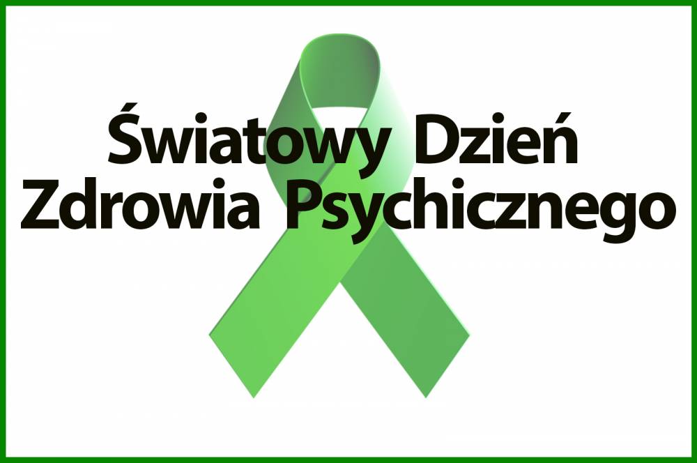 plakat z zieloną wstążką informujący o światowym dniu zdrowia psychicznego
