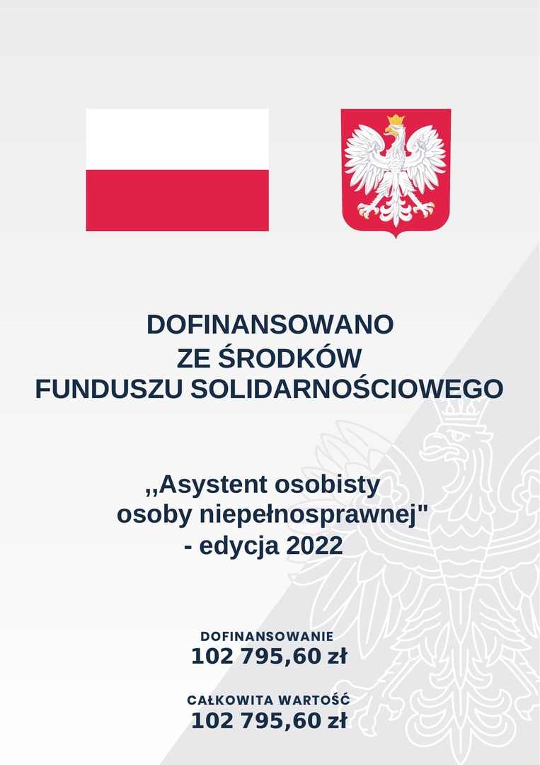 DOFINANSOWANO ZE ŚRODKÓW FUNDUSZU SOLIDARNOŚCIOWEGO ,,Asystent osobisty osoby niepełnosprawnej