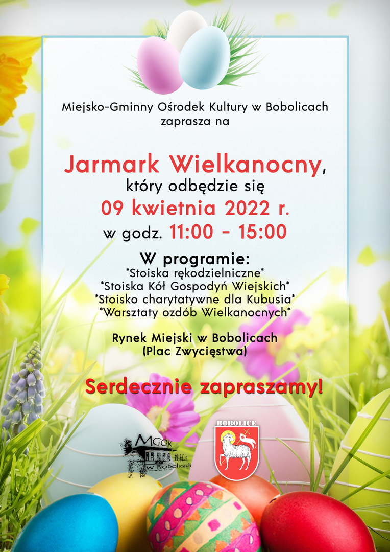 Jarmark Wielkanocny, który odbędzie się 9 kwietnia 2022 roku o godz. 11:00.