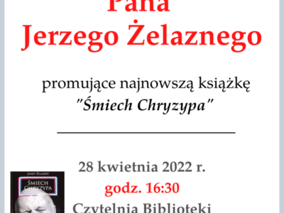 Plakat promujący spotkanie autorskie Pana Jerzego Żelaznego